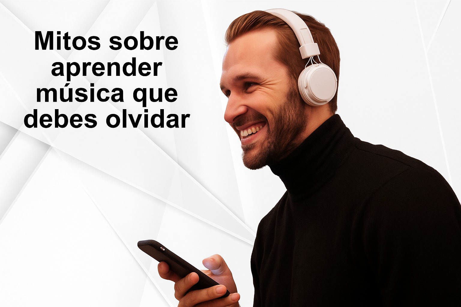 Hombre con auriculares blancos escuchando música con alegría, ilustrando mitos sobre aprender música que deben olvidarse